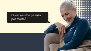 Read more about the article O que é pensão por morte?